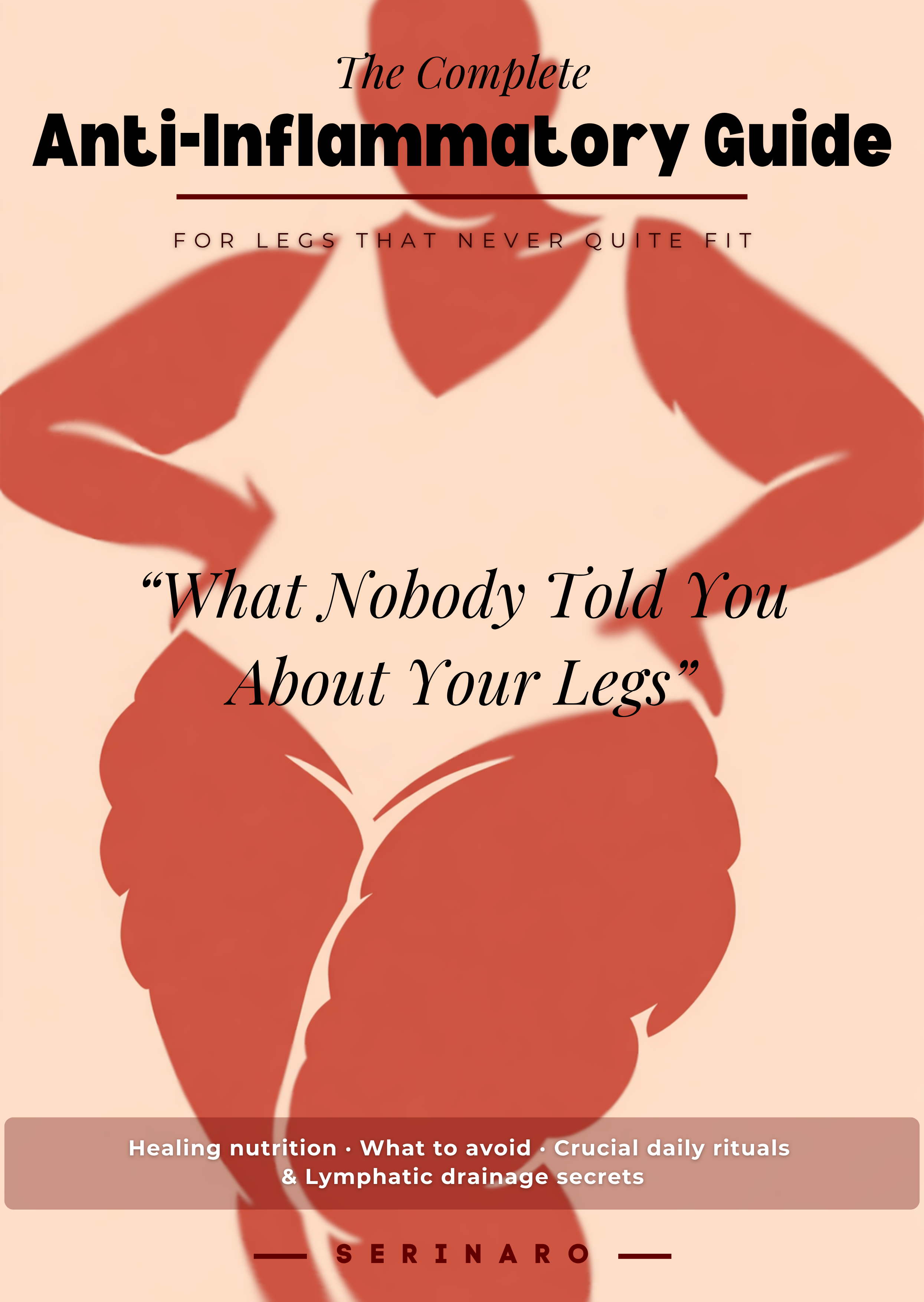 What Nobody Told You About Your Legs {E-Book}